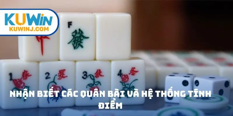 Nhận biết các quân bài và hệ thống tính điểm trong cách chơi mạt chược Kuwin