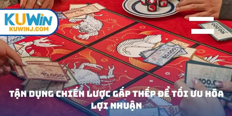 Tận dụng chiến lược gấp thếp để tối ưu hóa lợi nhuận