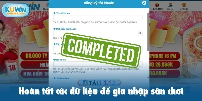 Hoàn tất các dữ liệu để gia nhập sân chơi