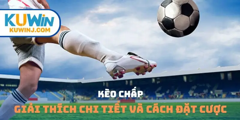 kèo chấp