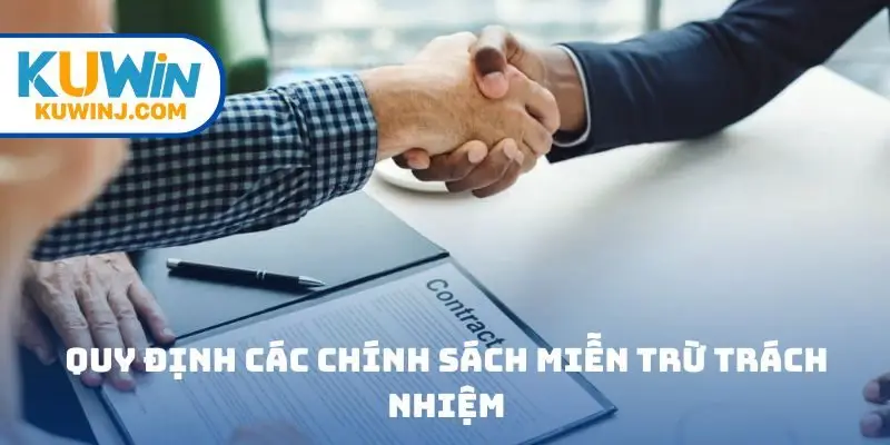 Các quy định cụ thể các chính sách miễn trừ trách nhiệm đến hội viên