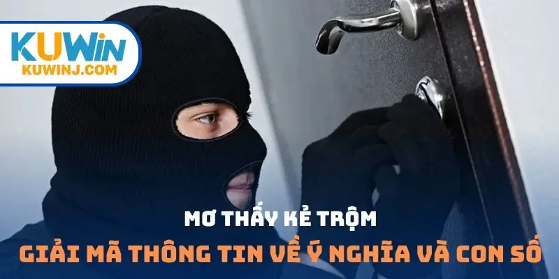 mơ thấy kẻ trộm