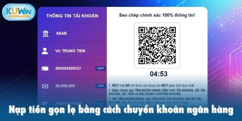Nạp tiền gọn lẹ bằng cách chuyển khoản ngân hàng