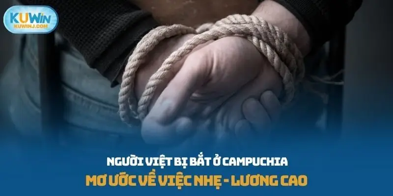 người Việt bị bắt ở Campuchia