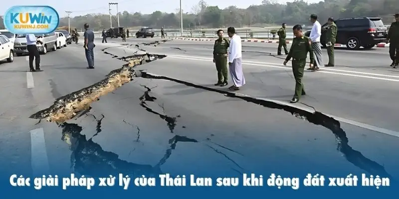 Các giải pháp xử lý của Thái Lan sau khi động đất xuất hiện