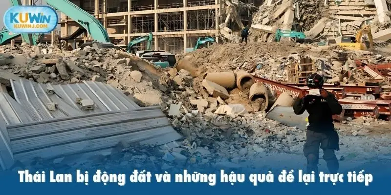 Thái Lan bị động đất và những hậu quả để lại trực tiếp