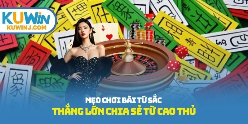 Mẹo chơi bài tứ sắc